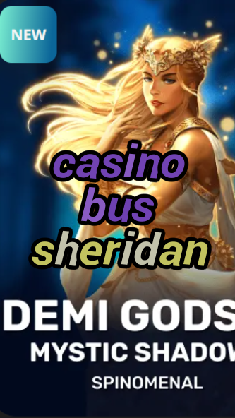 casino bus sheridan-trdjkmsxjksdss.com