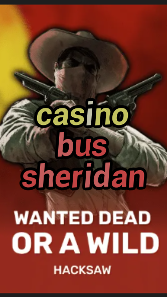 casino bus sheridan-trdjkmsxjksdss.com